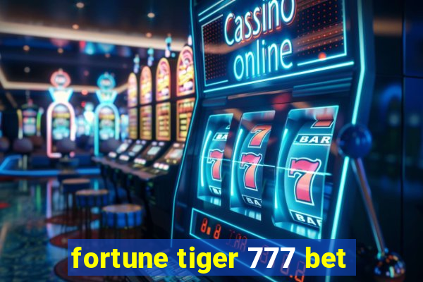 fortune tiger 777 bet